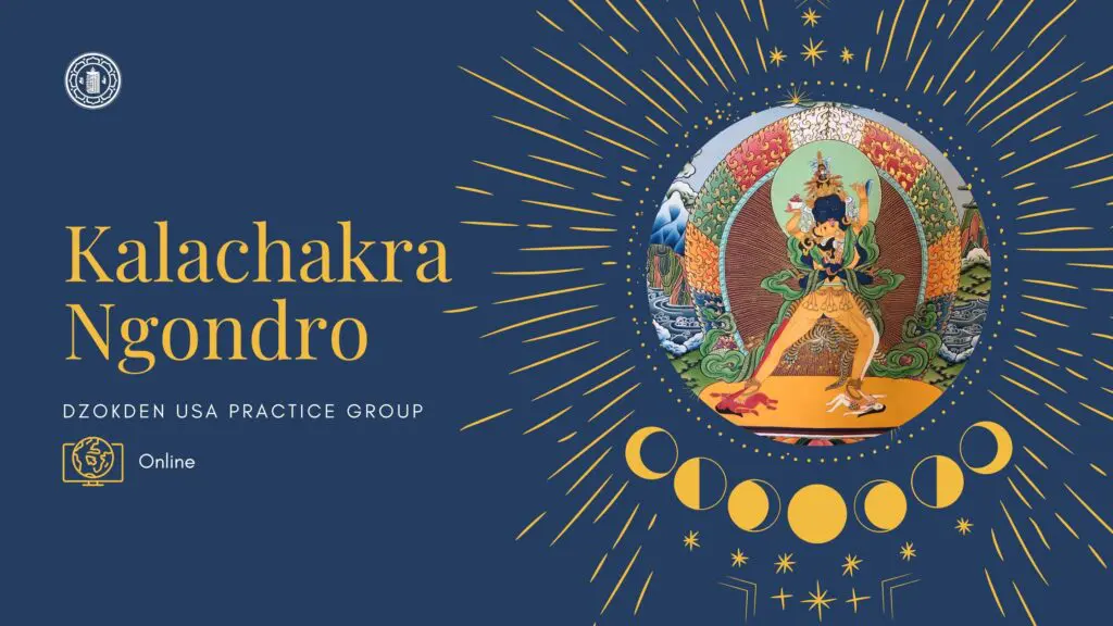 Kalachakra Ngondro: Dzokden USA Practice Group