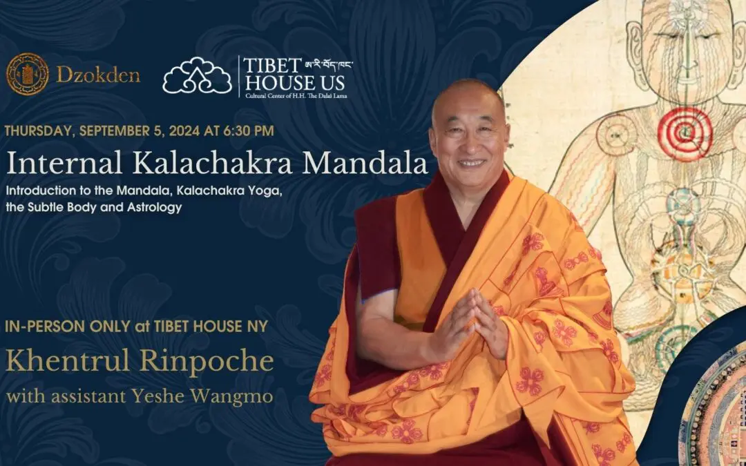 Internal Kalachakra Mandala: Yoga, Astrology and the Subtle Body with Khentrul Rinpoche