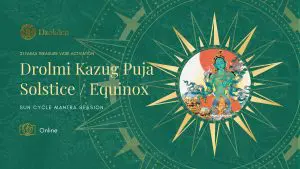 Drolmi Kazug Wishfulfilling Vase Puja