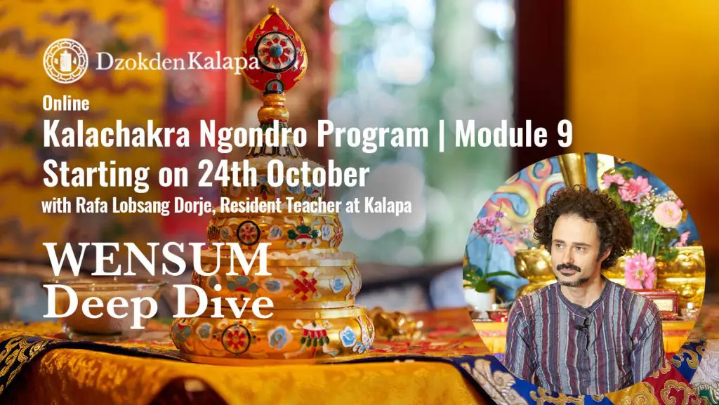 Kalachakra Ngondro Program | Module 9: WENSUM Deep Dive