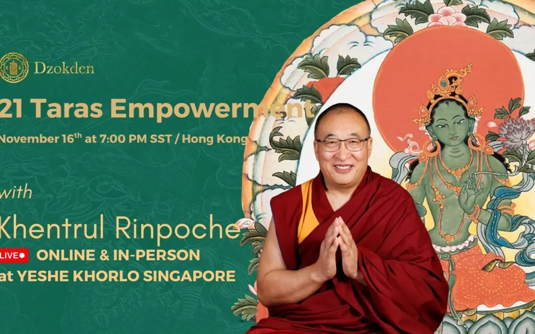 21 Taras Empowerment with Khentrul Rinpoche