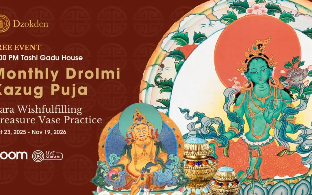 Monthly Drolmi Kazug Puja – Tara Wishfulfilling Treasure Vase Practice