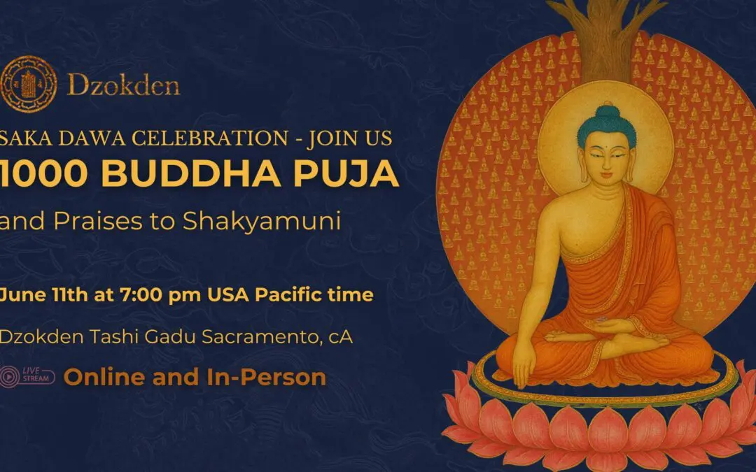 1000 Buddhas Puja and Praises to Shakyamuni Buddha on Saka Dawa