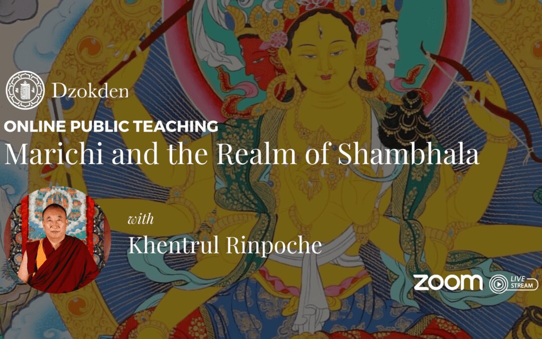 Ensinamento Público: Marichi e o Reino de Shambhala, com Khentrul Rinpoche