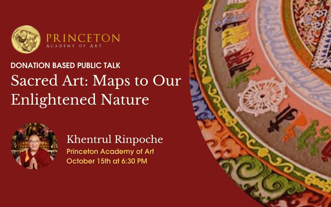 New Jersey – Princeton Art Gallery: Sacred Art & Mandalas: Maps to Our Enlightened Nature with Khentrul Rinpoche