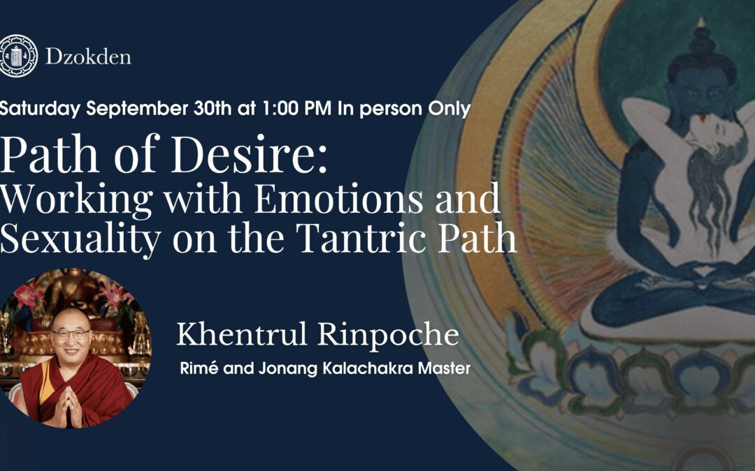 In-Person Only: Path of Desire – Working with Emotions and Sexuality on the Tantric Path