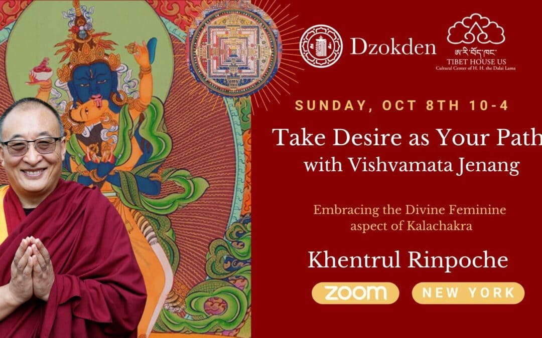 Take Desire as Your Path with Vishvamata Jenang: Embracing the Divine Feminine aspect of Kalachakra