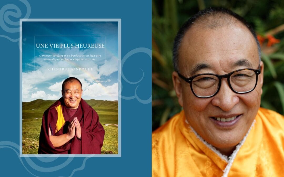 Free Public Talk: A Happier Life with Khentrul Rinpoche