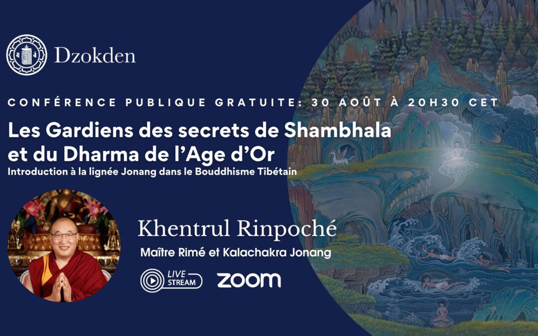 Free Public Talk: Keepers of the Secrets of Shambhala and the Golden Age Dharma – Introduction to the Jonang Lineage in Tibetan Buddhism