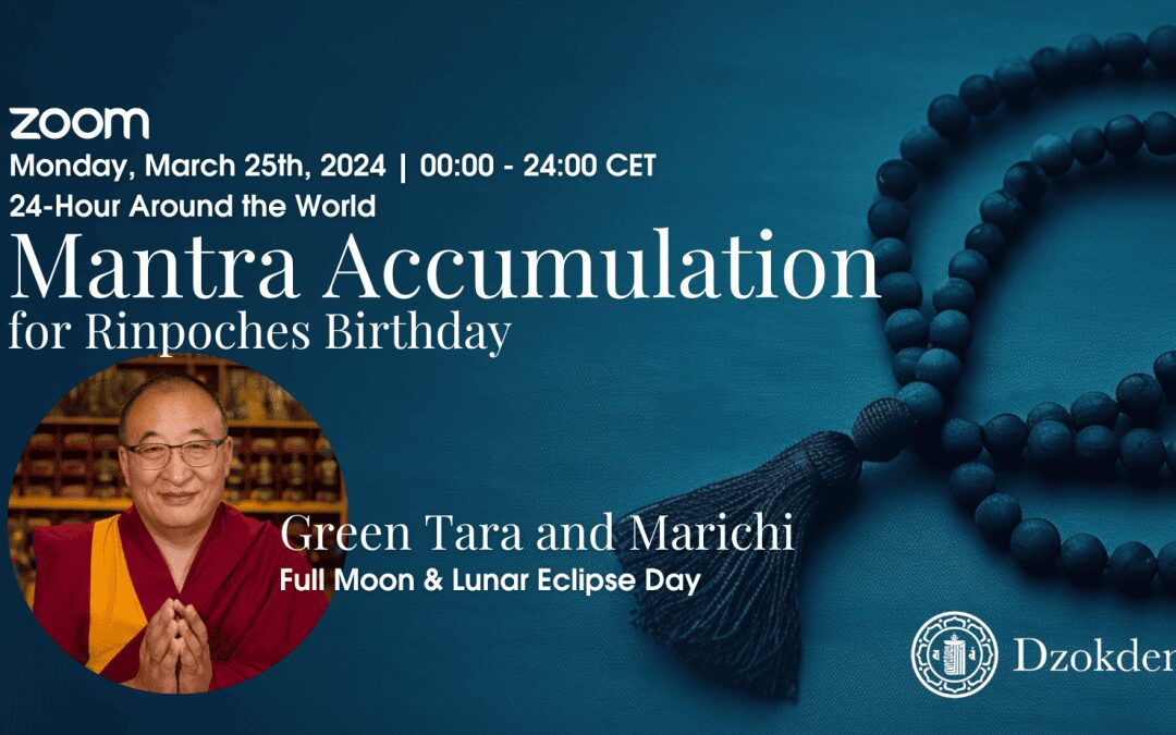 Round the Clock Mantra Accumulation for Rinpoche’s Birthday