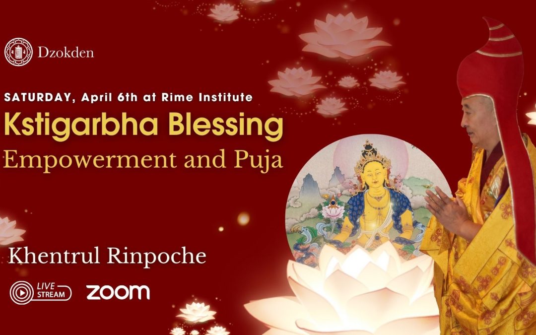 2024 Kstigarbha Blessing Empowerment and Puja