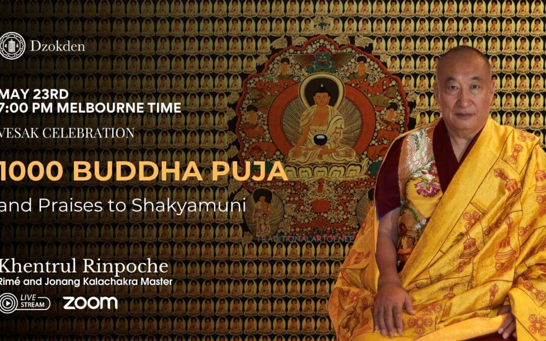 Vesak Celebration: 1000 Buddhas Puja & Praises of Shakyamuni