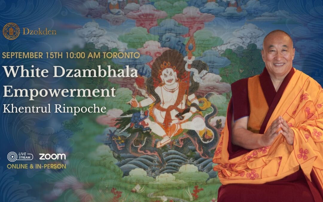 2024 White Dzambhala Empowerment with Khentrul Rinpoche