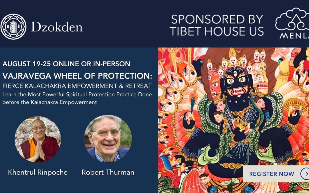 La Roue de Protection de Vajra Vega : Transmission de Pouvoir de Kalachakra  Courroucé & Retraite, Avec Khentrul Rinpoché et Robert A. F. Thurman