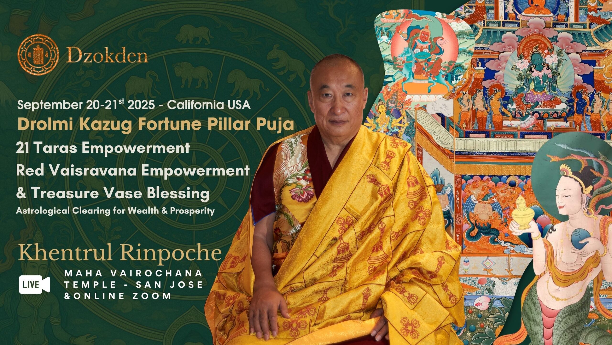 Drolmi Kazug Fortune Pillar Puja - 21 Tara and Red Vaisravana Empowerments with Khentrul Rinpoche